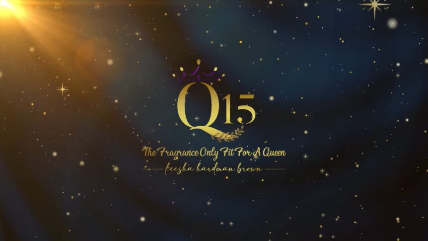 Q15: The Fragrance Only Fit for a Queen Q15: The Fragrance Only Fit for a Queen